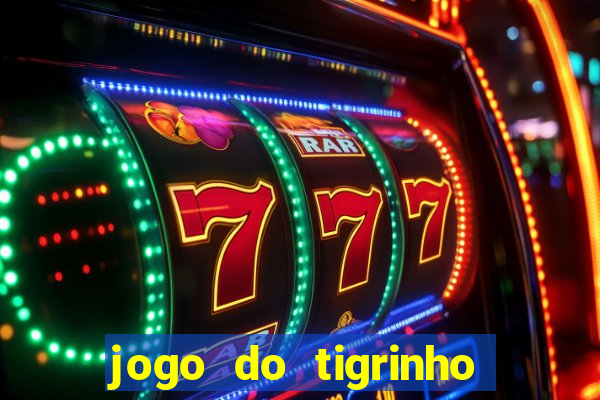 jogo do tigrinho da casa chinesa